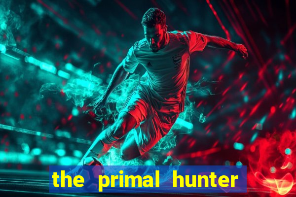 the primal hunter pt br